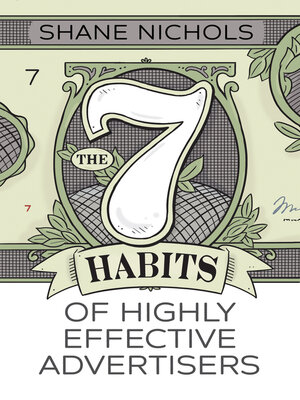cover image of The 7 Habits of Highly Effective Advertisers
